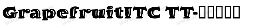 GrapefruitITC TT字体转换